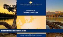 Deals in Books  Good Faith in European Contract Law (The Common Core of European Private Law)