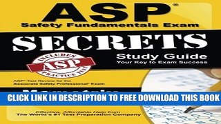 [EBOOK] DOWNLOAD ASP Safety Fundamentals Exam Secrets Study Guide: ASP Test Review for the