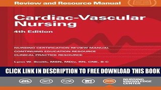 [EBOOK] DOWNLOAD Cardiac-Vascular Nursing Review and Resource Manual, 4th edition GET NOW