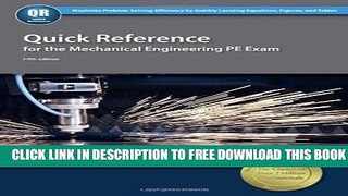 [EBOOK] DOWNLOAD Quick Reference for the Mechanical Engineering PE Exam, 5th Ed PDF