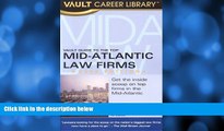 READ book  Vault Guide to the Top Mid-Atlantic Law Firms  FREE BOOOK ONLINE
