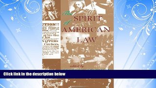 EBOOK ONLINE  The Spirit Of American Law: An Anthology  BOOK ONLINE