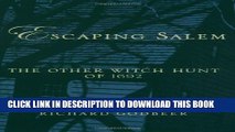 [PDF] Escaping Salem: The Other Witch Hunt of 1692 (New Narratives in American History) Popular