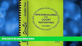 FREE PDF  Speedbuilding for Court Reporting, Vol. 2 READ ONLINE