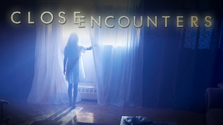 Close Encounters S01E01 Northern Lights/Faded Giant