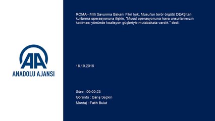 Bakan Işık: Türkiye, Musul operasyonuna katılacak