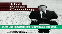 [PDF] The Final Coming Full Collection[PDF] The Final Coming Popular Online[PDF] The Final Coming