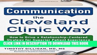 [PDF] Communication the Cleveland Clinic Way: How to Drive a Relationship-Centered Strategy for