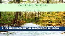 [PDF] Aging Well: Exploring the Land of Our Later Years Popular Colection