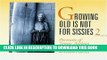 [PDF] Growing Old Is Not for Sissies II: Portraits of Senior Athletes (Bk. 2) Popular Colection