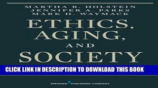 [PDF] Ethics, Aging, and Society: The Critical Turn Popular Colection