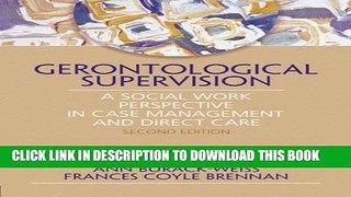 [PDF] Gerontological Supervision: A Social Work Perspective in Case Management and Direct Care