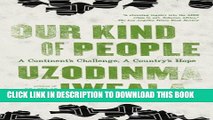 [PDF] Our Kind of People: A Continent s Challenge, A Country s Hope Full Online