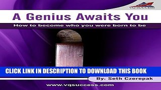[PDF] A Genius Awaits You: How to Become the Entrepreneur You Were Born to Be (The Genius Mastery