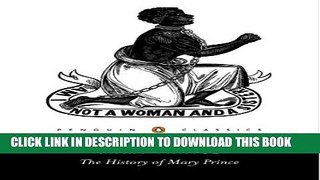 [PDF] The History of Mary Prince (Penguin Classics) Full Online