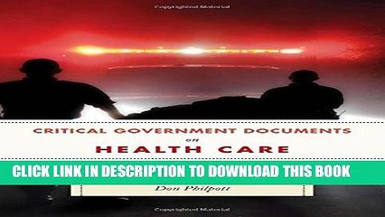 [PDF] Critical Government Documents on Health Care (Critical Documents Series) Full Online