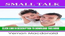 [PDF] Small Talk: Mastering the art of learning how to make powerful connections through simple