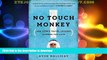 READ  No Touch Monkey!: And Other Travel Lessons Learned Too Late FULL ONLINE