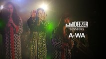 A-WA - Deezer Session