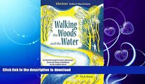 READ BOOK  Walking the Woods and the Water: In Patrick Leigh Fermor s footsteps from the Hook of