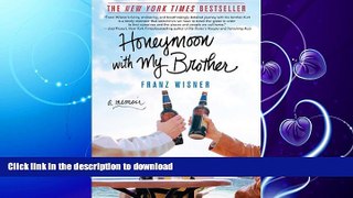 READ BOOK  Honeymoon with My Brother: A Memoir FULL ONLINE