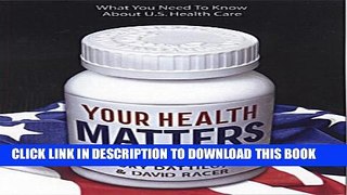 [PDF] Your Health Matters: What You Need to Know About U.S. Health Care Popular Collection