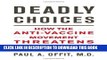 [PDF] Deadly Choices: How the Anti-Vaccine Movement Threatens Us All by Paul A. Offit (Dec 28