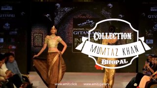 Mumtaz Khan Collection - Indore Fashion Week 2016