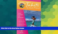 READ FULL  Hidden Tahiti: Including Moorea, Bora Bora, and the Society, Austral, Gambier, Tuamotn