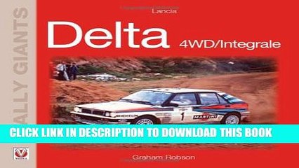 [DOWNLOAD] PDF Lancia Delta 4X4/Integrale (Rally Giants) Collection BEST SELLER