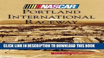 [DOWNLOAD] PDF Portland International Raceway (NASCAR Library Collection) Collection BEST SELLER