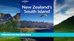 Books to Read  New Zealand s South Island (Regional Travel Guide)  Full Ebooks Most Wanted