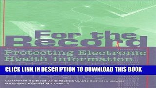 [PDF] For the Record: Protecting Electronic Health Information Full Collection
