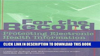 [PDF] For the Record: Protecting Electronic Health Information Full Online