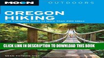 [PDF] Moon Oregon Hiking: The Complete Guide to More Than 490 Hikes (Moon Outdoors) Full Online