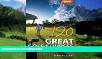Big Deals  120 Great Golf Courses in Australia and New Zealand  Full Ebooks Most Wanted
