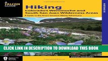 [PDF] Hiking Colorado s Weminuche and South San Juan Wilderness Areas: A Guide to the Area s