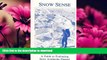 GET PDF  Snow Sense: A Guide to Evaluating Snow Avalanche Hazard  GET PDF