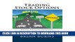 [PDF] Trading Stock Options: Basic Option Trading Strategies and How I ve Used Them to Profit in