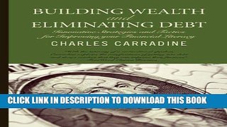 [PDF] Building Wealth and Eliminating Debt: The Psychology of Debt (Alpha Kappa Omega Book 1) Full