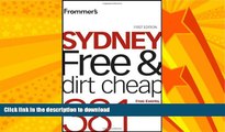 READ BOOK  Frommer s Sydney Free and Dirt Cheap (Frommer s Free   Dirt Cheap) FULL ONLINE