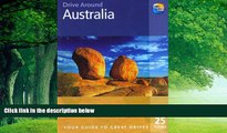 Books to Read  Drive Around Australia, 2nd: Your guide to great drives. Top 25 Tours. (Drive