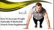 How To Increase Weight Naturally With Herbal Muscle Mass Supplements