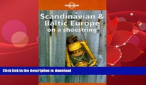 FAVORITE BOOK  Lonely Planet Scandinavia and Baltic Europe on a Shoestring (Lonely Planet