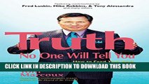 [PDF] Truth No One Will Tell You: How to Feed Your Soul, Save a Business, or Get a Job During an