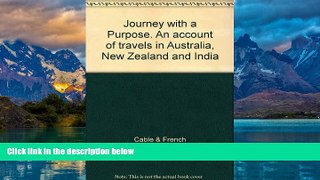 Books to Read  Journey with a Purpose. An account of travels in Australia, New Zealand and India
