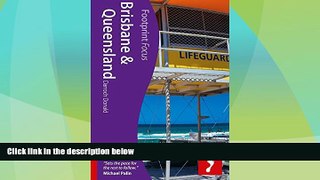 Must Have PDF  Brisbane   Queensland (Footprint Focus)  Full Read Most Wanted