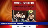 EBOOK ONLINE  Cool Beijing Travel Guide: The best places to eat, drink and explore in the Chinese