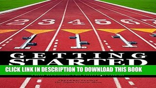 [PDF] Getting Started: How to Overcome Your Fears, Generate Ideas and Become an Entrepreneur Full