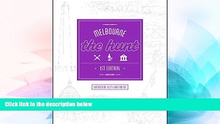 Full [PDF]  The HUNT Melbourne  Premium PDF Full Ebook